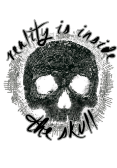 maglietta Reality is Inside the Skull 