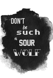 maglietta 'don't be such a sour wolf' - teen wolf t-shirt || stiles stilinski quote
